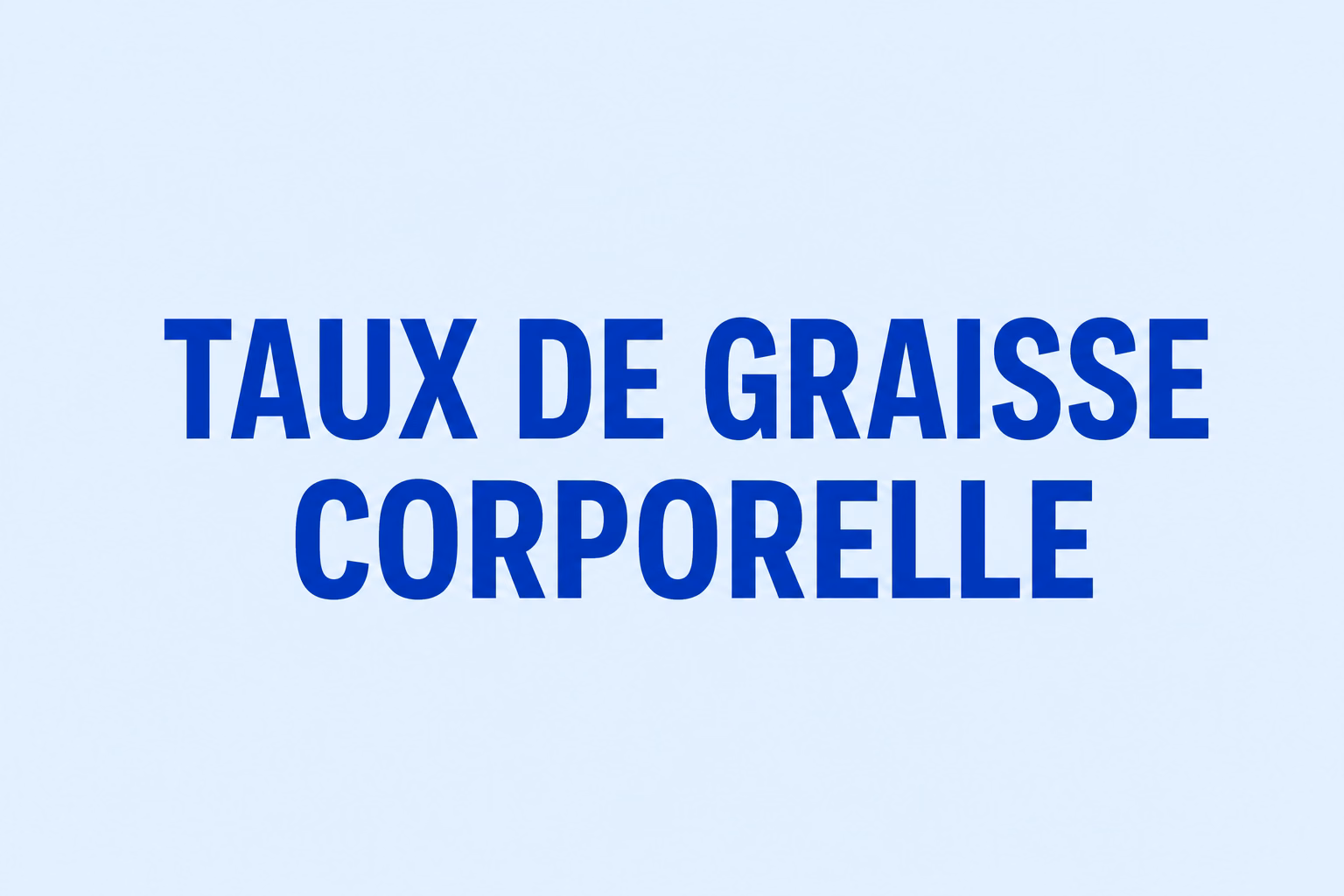 Calculateur de taux de graisse corporelle